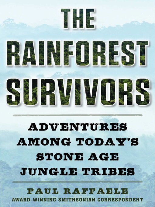 Title details for The Rainforest Survivors by Paul Raffaele - Available